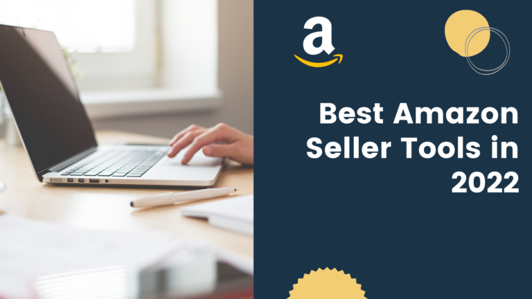 Best Amazon Seller Tools in 2022