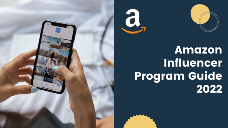 Amazon Influencer Program Guide 2022