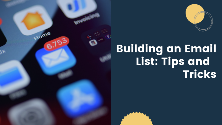 Building an Email List: Tips and Tricks