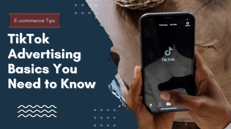 TikTok Advertising Basics You Need to Know