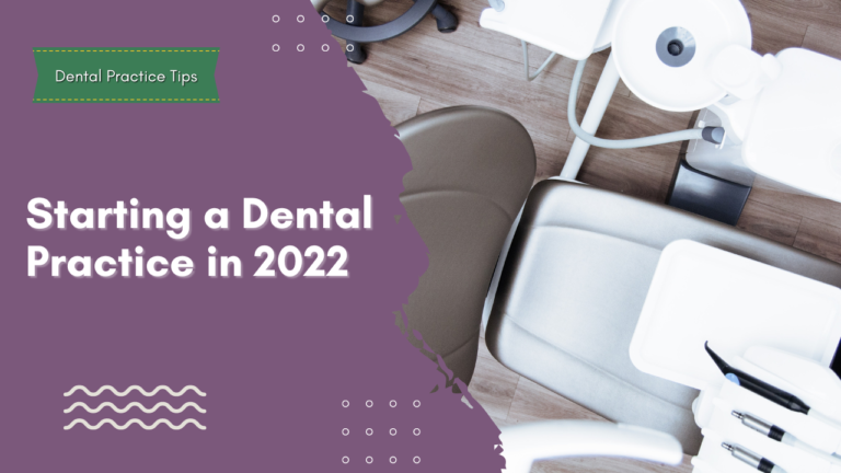 Starting a Dental Practice in 2022