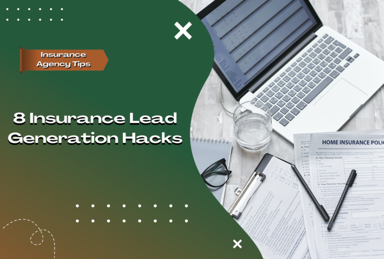 8 Insurance Lead Generation Hacks