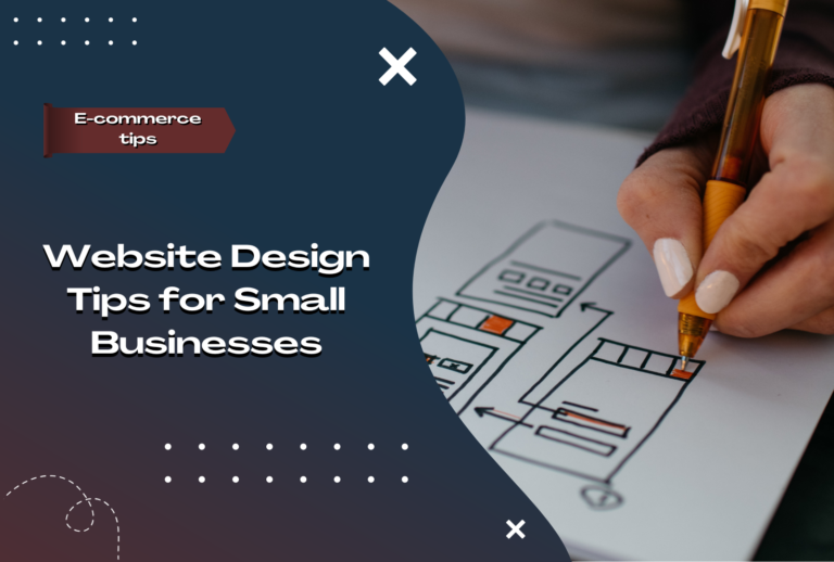 Website Design Tips for Small Businesses