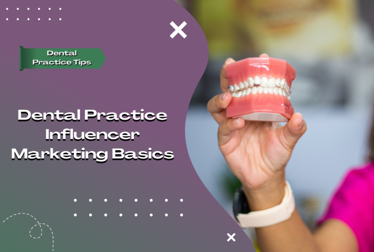 Dental Practice Influencer Marketing Basics