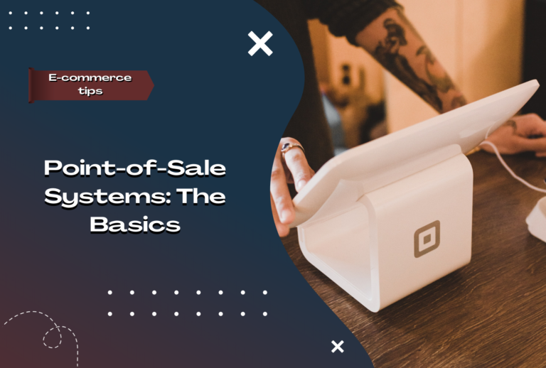 Point-of-Sale Systems: The Basics