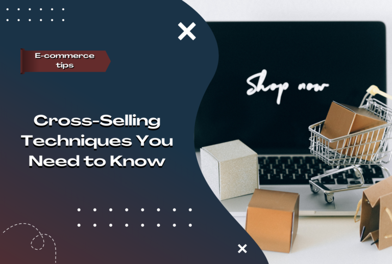 Cross-Selling Techniques You Need to Know