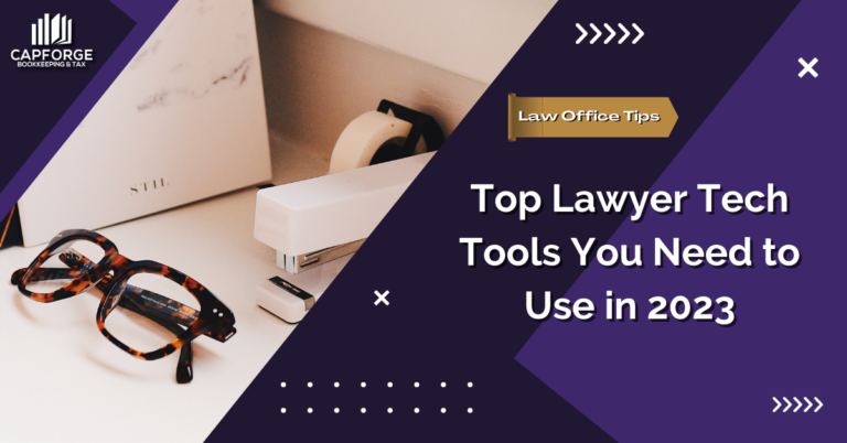 Top Lawyer Tech Tools You Need to Use in 2023