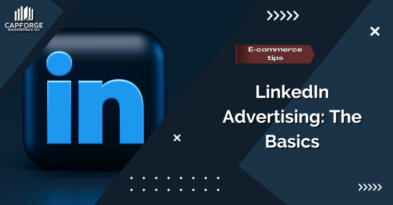 LinkedIn Advertising: The Basics