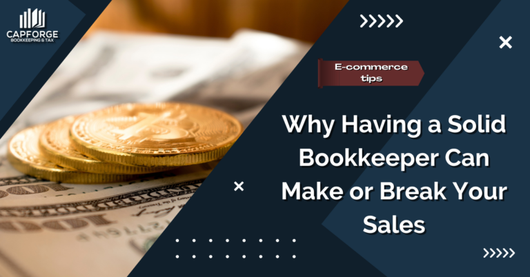 Why Having a Solid Bookkeeper Can Make or Break Your Sales