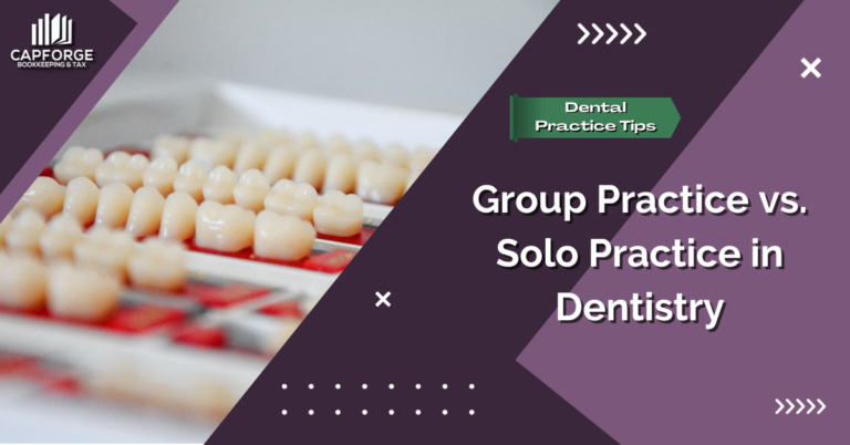 Dentistry: Group Practice vs. Solo Practice