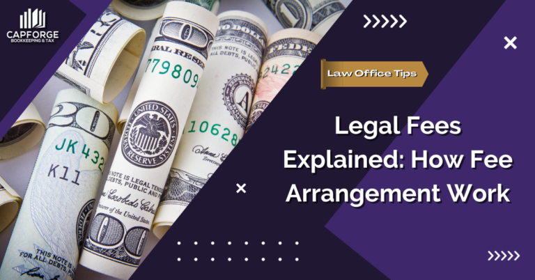 Legal Fees Explained: How Fee Arrangements Work