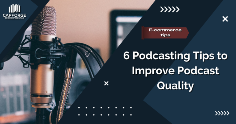 6 Podcasting Tips to Improve Podcast Quality