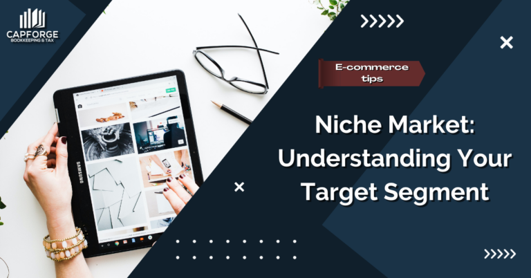 Niche Market: Understanding Your Target Segment