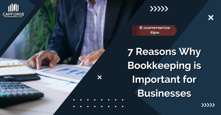 7 Reasons Why Bookkeeping is Important for Businesses