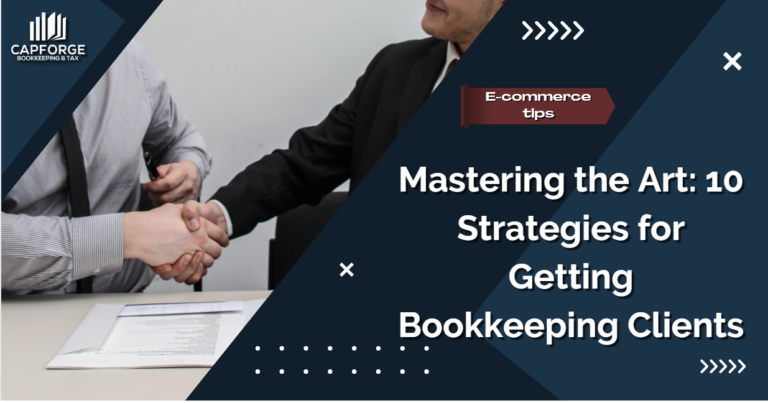 Mastering the Art: 10 Strategies for Getting Bookkeeping Clients