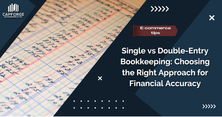 Single vs Double-Entry Bookkeeping: Choosing the Right Approach for Financial Accuracy