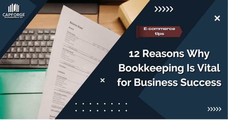 12 Reasons Why Bookkeeping Is Vital for Business Success