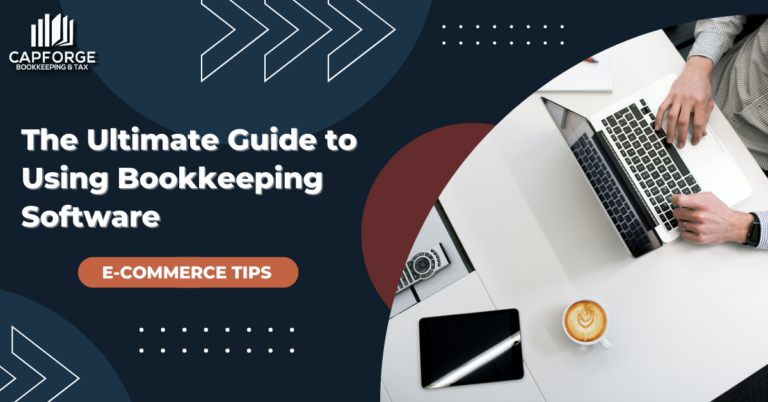 The Ultimate Guide to Using Bookkeeping Software