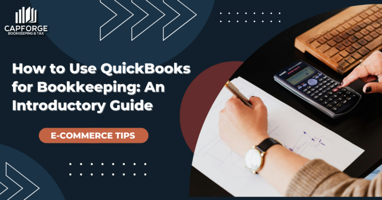 How to Use QuickBooks for Bookkeeping: An Introductory Guide