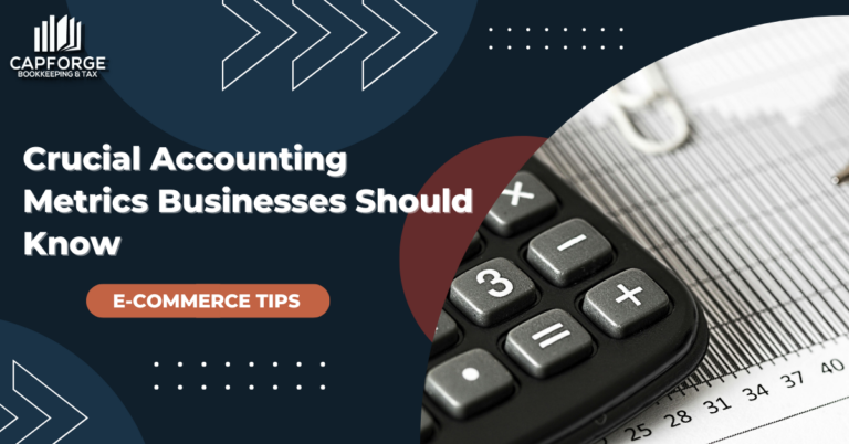 Crucial Accounting Metrics Businesses Should Know