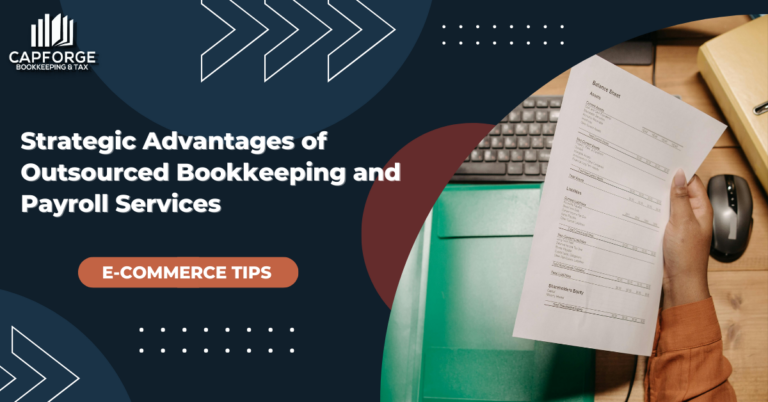 Strategic Advantages of Outsourced Bookkeeping and Payroll Services