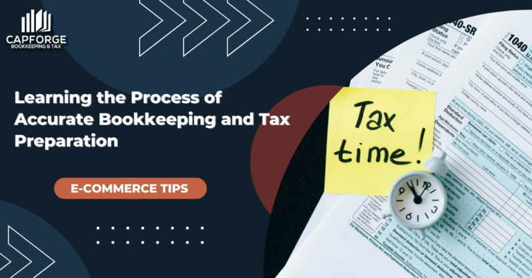 Learning the Process of Accurate Bookkeeping and Tax Preparation