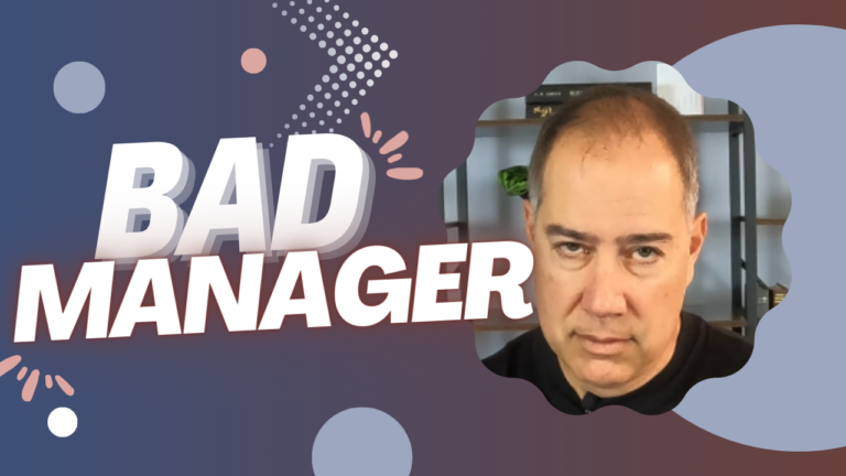 Bad Boss Part 2 – Why are Bad Managers Still Around?