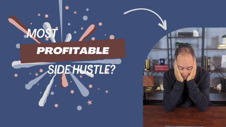 Most Profitable Side Hustle?