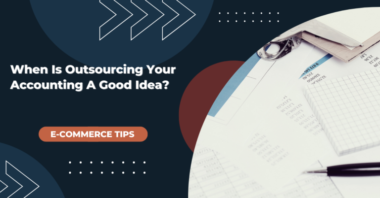 When Is Outsourcing Your Accounting A Good Idea?