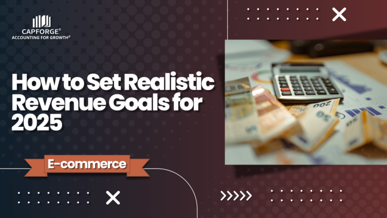 How to Set Realistic Revenue Goals for 2025