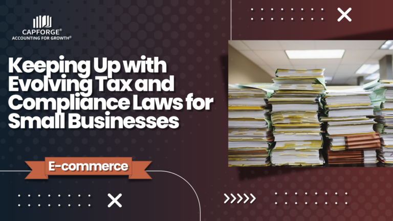 Keeping Up with Evolving Tax and Compliance Laws for Small Businesses