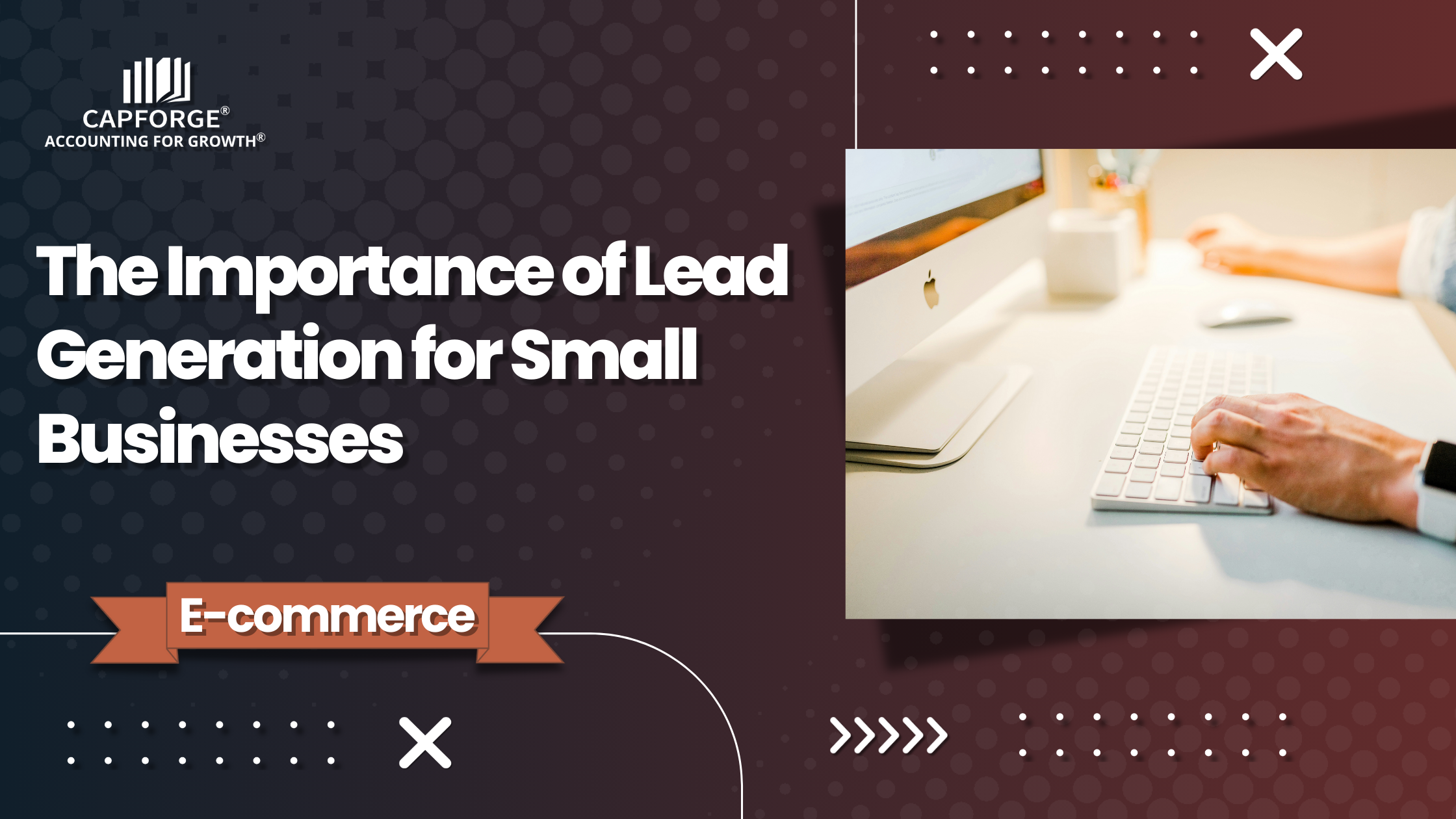 The Importance of Lead Generation for Small Businesses